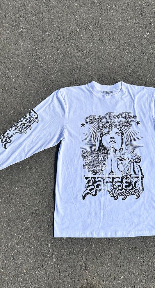 Gassed Company Only God Can Judge Me Long Sleeve Tee